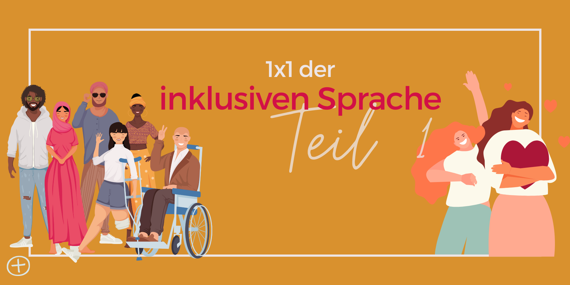 Das 1×1 der inklusiven Sprache_Teil 1
